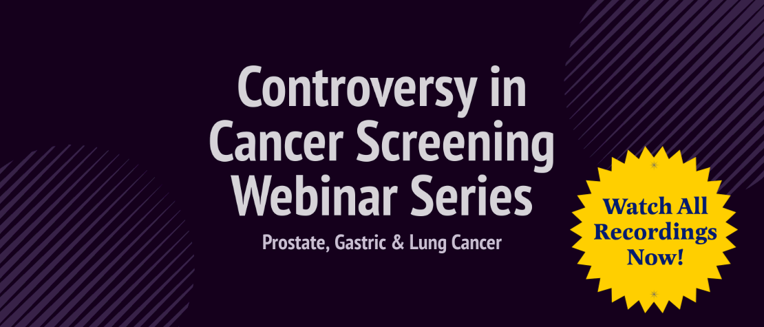 Controversy in Cancer Screening Webinar Series-wide-1.png